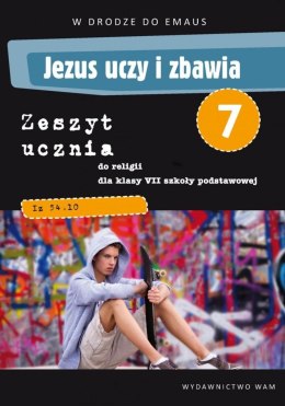 Religia Jezus uczy i zbawia ćwiczenia dla klasy 7 szkoły podstawowej