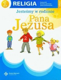 Religia jesteśmy w rodzinie pana Jezusa podręcznik dla klasy 1 szkoły podstawowej