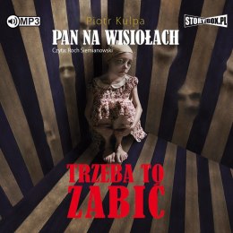 CD MP3 Trzeba to zabić pan na wisiołach Tom 3