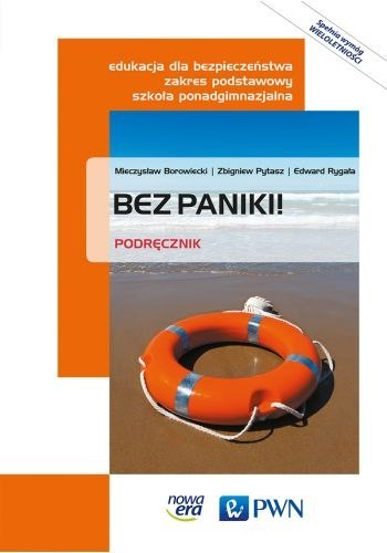 Edukacja dla bezpieczeństwa bez paniki! podręcznik klasa 1-3 szkoła ponadgimnazjalna zakres podstawowy 51202