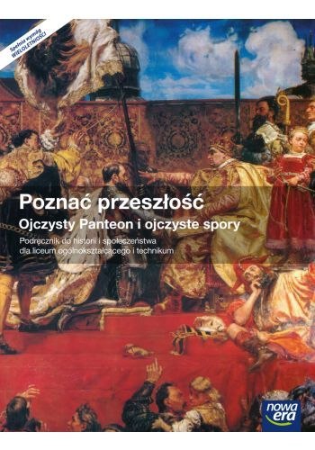 Historia i społeczeństwo poznać przeszłość ojczysty panteon podręcznik część 1 szkoła ponadgimnazjalna 32802