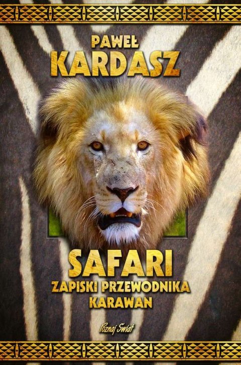 Safari zapiski przewodnika karawan