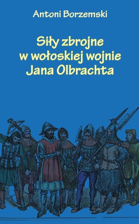 Siły zbrojne w wołoskiej wojnie Jana Olbrachta