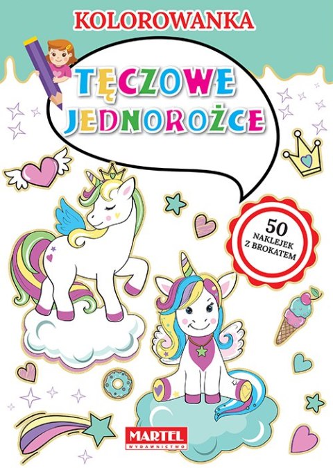 Tęczowe jednorożce. Kolorowanka