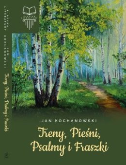 Treny pieśni psalmy i fraszki