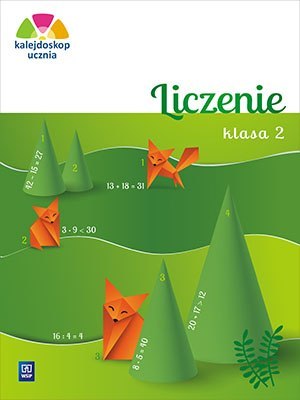 Kalejdoskop ucznia Liczenie klasa 2 szkoła podstawowa