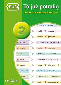 PUS To już potrafię 2 Ćwiczenia utrwalająco sprawdzające dla dzieci w klasach I-II