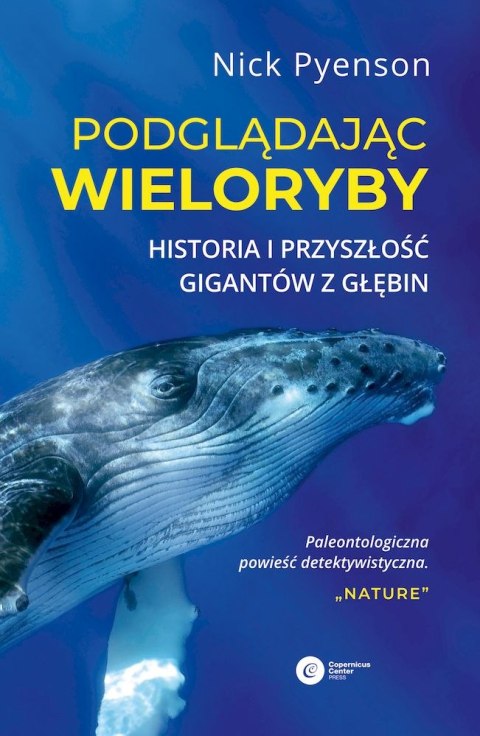 Podglądając wieloryby. Historia i przyszłość gigantów z głębin