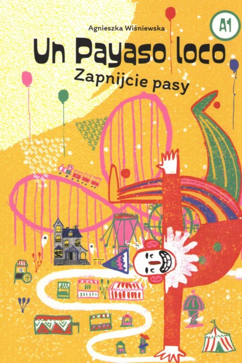 Un Payaso loco. Zapnijcie pasy