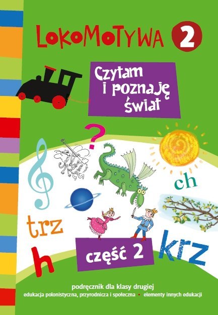 Lokomotywa 2 czytam i poznaje świat podręcznik część 2