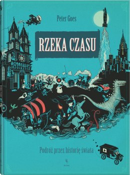 Rzeka czasu. Podróż przez historię świata wyd. 2