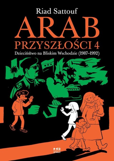 Dzieciństwo na Bliskim Wschodzie (1987-1992). Arab przyszłości. Tom 4