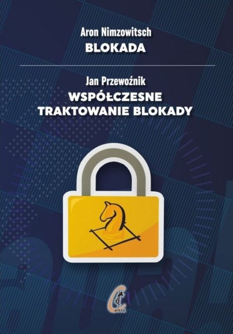 Blokada. Współczesne traktowanie blokady