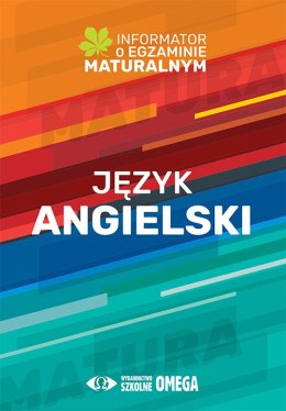 Język angielski Informator o egzaminie maturalnym z języka angielskiego od roku szkolnego 2022/2023