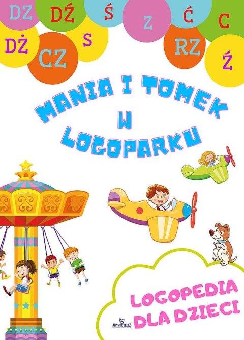 Mania i Tomek w logoparku. Logopedia dla dzieci