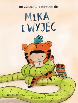 Mika i wyjec. Arcygroźne domostwory