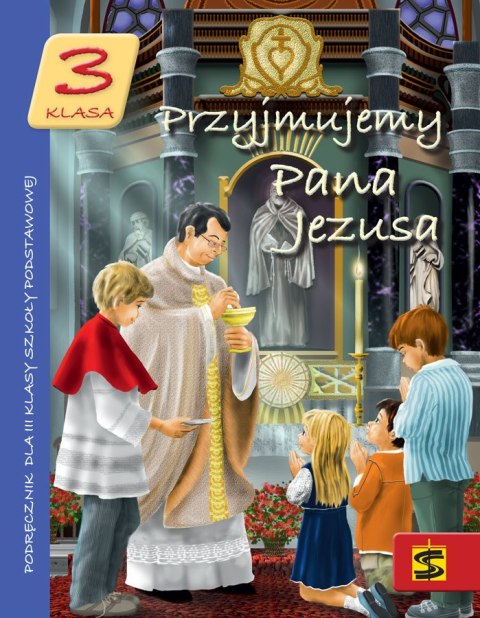 Religia Przyjmujemy Pana Jezusa podręcznik dla klasy 3 szkoły podstawowej