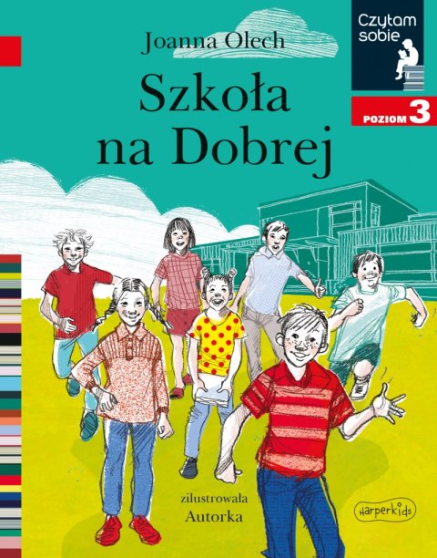 Szkoła na Dobrej. Czytam sobie. Poziom 3