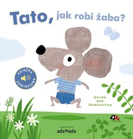 Tato, jak robi żaba?