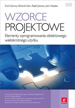 Wzorce projektowe. Elementy oprogramowania obiektowego wielokrotnego użytku