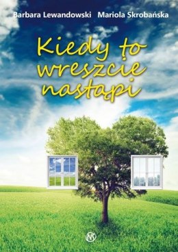 Kiedy to wreszcie nastąpi