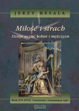 Miłość i strach dzieje uczuć kobiet i mężczyzn Tom 4