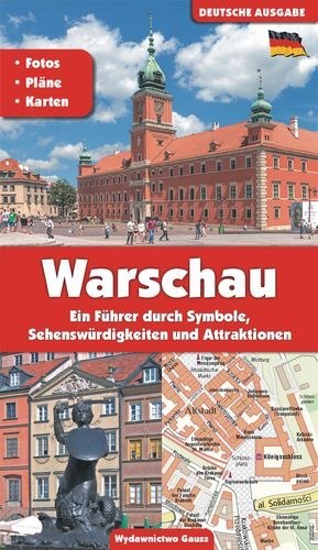 Warszawa. Przewodnik po symbolach zabytkach i atrakcjach wer. niemiecka