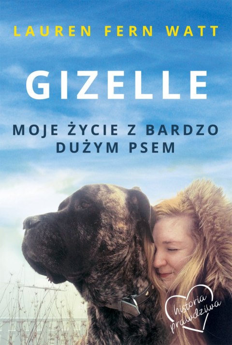 Gizelle moje życie z bardzo dużym psem