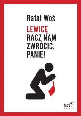 Lewicę racz nam zwrócić panie