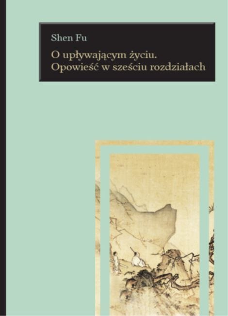 O upływającym życiu opowieść w sześciu rozdziałach