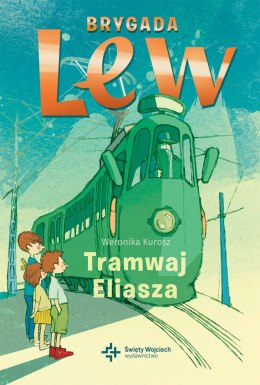 Tramwaj eliasza brygada lew