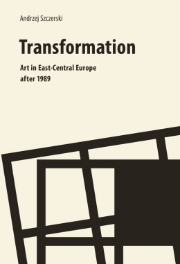 Transformation art in east central europe After 1989