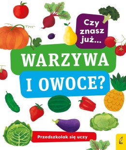 Czy znasz już warzywa i owoce przedszkolak się uczy