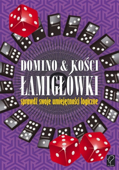 Domino i kości. Łamigłówki - sprawdź swoje umiejętności logiczne