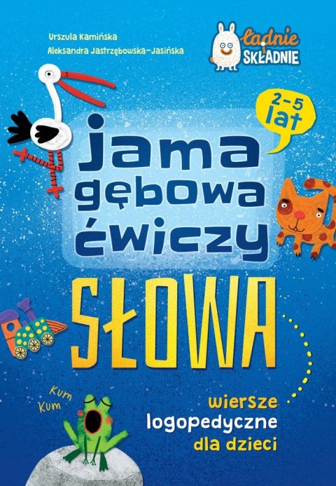 Jama gębowa ćwiczy słowa. Wiersze logopedyczne dla dzieci