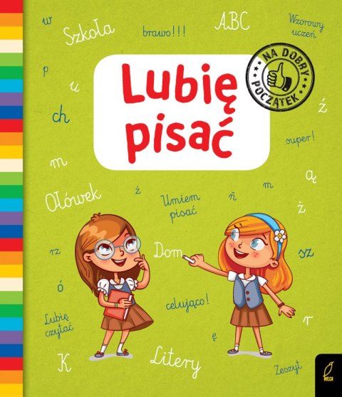 Lubię pisać na dobry początek