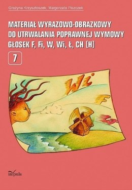 Materiał wyrazowo-obrazkowy do utrwalania poprawnej wymowy głosek f, fi, w, wi, ł, ch (h) pedagogika