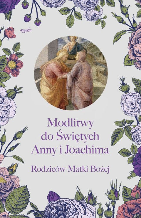 Modlitwy do świętych anny i joachima rodziców matki bożej