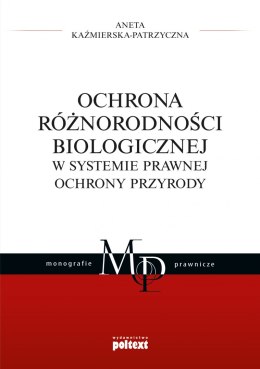 Ochrona różnorodności biologicznej w systemie prawnej ochrony przyrody