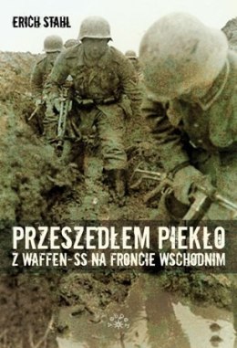 Przeszedłem piekło z waffen-ss na froncie wschodnim