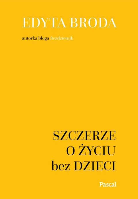 Szczerze o życiu bez dzieci