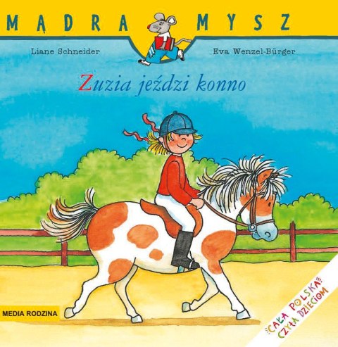 Zuzia jeździ konno. Mądra Mysz