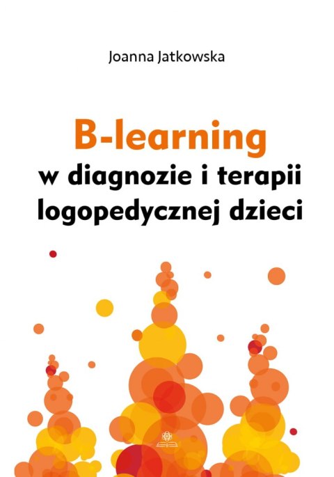 B-learning w diagnozie i terapii logopedycznej dzieci