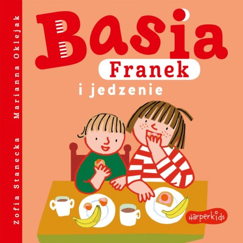 Basia, Franek i jedzenie