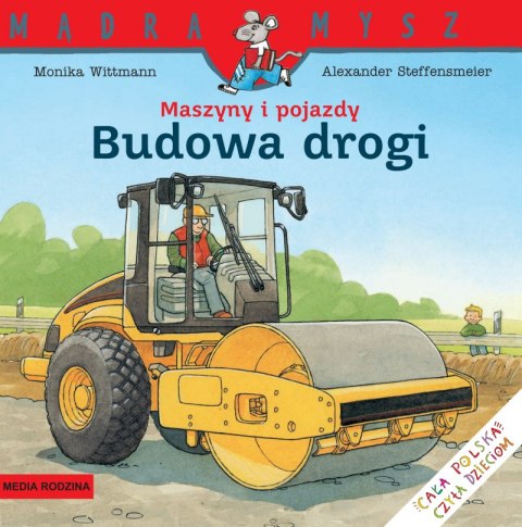 Budowa drogi. Maszyny i pojazdy. Mądra Mysz