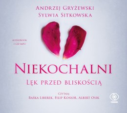 CD MP3 Niekochalni. Lęk przed bliskością