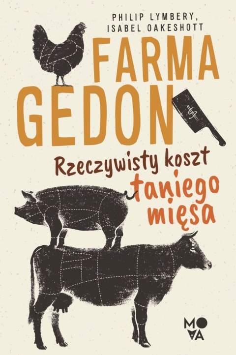 Farmagedon. Rzeczywisty koszt taniego mięsa wyd. 2