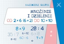 Mnożenie i dzielenie od 2 x 6 do 10 x 10