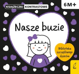 Nasze buzie. Książeczki kontrastowe 6M+