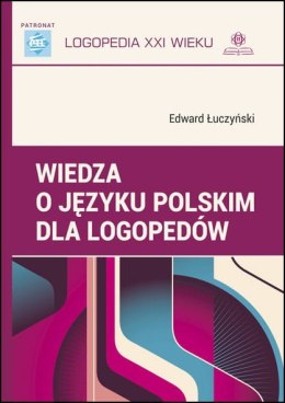 Wiedza o języku polskim dla logopedów